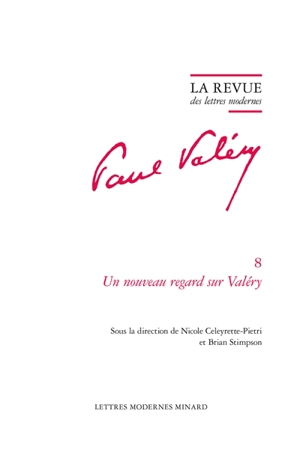 Paul Valéry. Vol. 8. Un nouveau regard sur Valéry : rencontres de Cerisy du 26 août au 5 septembre 1992 - Centre culturel international (Cerisy-la-Salle, Manche). Colloque (1992)