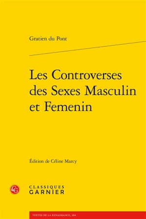 Les controverses des sexes masculin et femenin - Gratien Du Pont