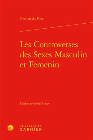 Les controverses des sexes masculin et femenin - Gratien Du Pont