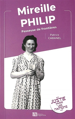 Mireille Philip : passeuse de frontières - Patrick Cabanel