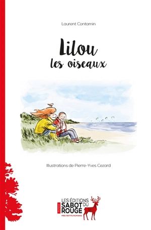 Lilou : les oiseaux - Laurent Contamin