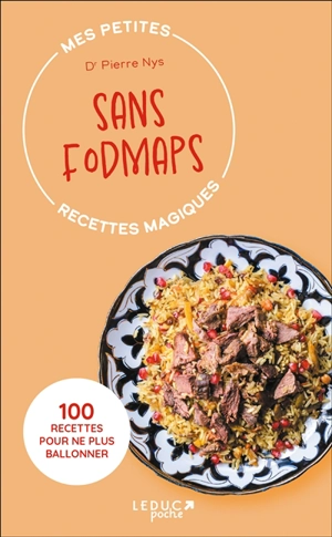 Mes petites recettes magiques sans fodmaps : 100 recettes pour ne plus ballonner - Pierre Nys