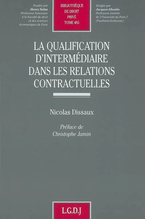 La qualification d'intermédiaire dans les relations contractuelles - Nicolas Dissaux