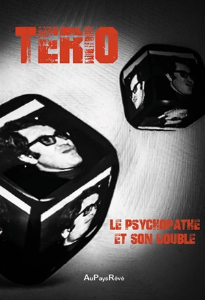 Le psychopathe et son double - Tério