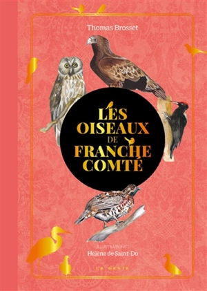 Les oiseaux de Franche-Comté - Thomas Brosset