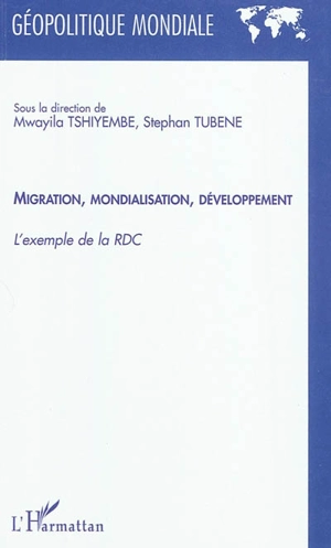 Migration, mondialisation, développement : l'exemple de la RDC - Fédération des Congolais de l'étranger