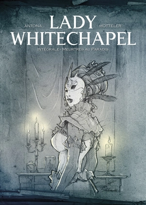 Lady Whitechapel : intégrale : meurtres au paradis - Nicolas Antona