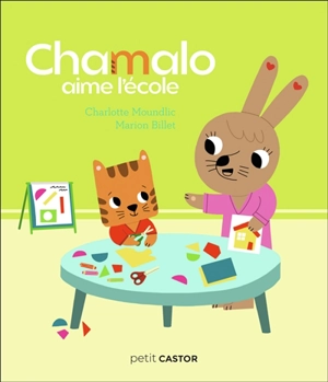 Chamalo aime l'école - Charlotte Moundlic