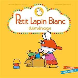 Petit Lapin blanc déménage - Marie-France Floury