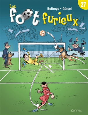 Les foot furieux. Vol. 27 - Daniel Bultreys