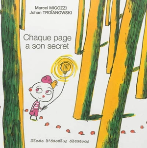 Chaque page a son secret - Marcel Migozzi