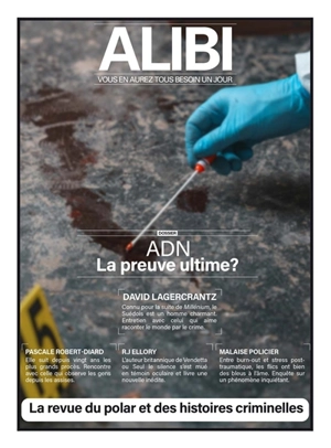 Alibi : vous en aurez tous besoin un jour, n° 12. ADN : la preuve ultime ?