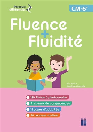 Fluence + fluidité : CM, 6e - Eric Battut