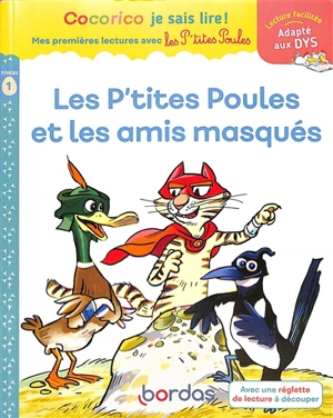 Les p'tites poules et les amis masqués : niveau 1 - Marie-Christine Olivier