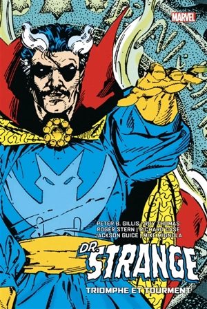 Dr. Strange. Triomphe et tourment - Peter B. Gillis