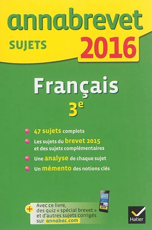 Français 3e : annales 2016 : séries générale et professionnelle - Cécile de Cazanove