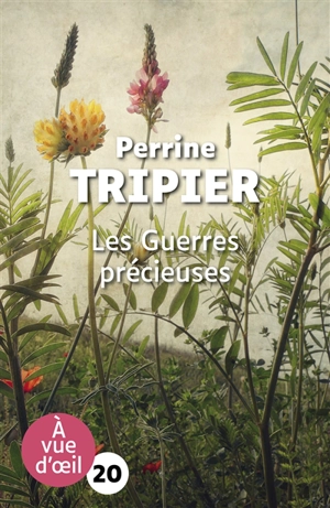 Les guerres précieuses - Perrine Tripier