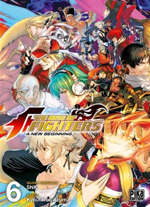 The king of fighters : a new beginning. Vol. 6 - Kyoutarou Azuma