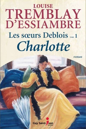 Charlotte 1 - Louise Tremblay d'Essiambre