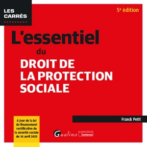 L'essentiel du droit de la protection sociale - Franck Petit