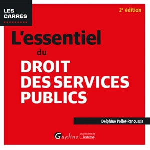 L'essentiel du droit des services publics - Delphine Pollet-Panoussis