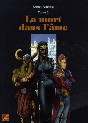 Le jeu du caméléon. Vol. 2. La mort dans l'âme - Benoît Attinost