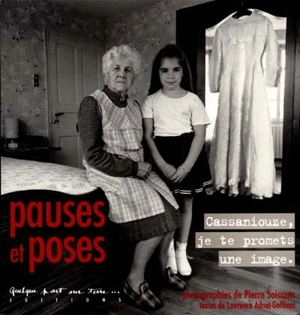 Pauses et poses : Cassaniouze, je te promets une image - Pierre Soissons