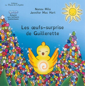 Les oeufs-surprise de Guillerette - Nanou Mila