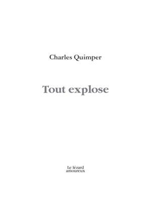 Tout explose - Charles Quimper