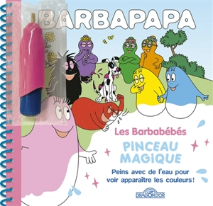 Barbapapa : Pinceau magique : Les barbabébés - Taylor, Alice Et Thomas