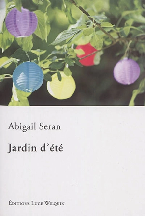 Jardin d'été - Abigail Seran