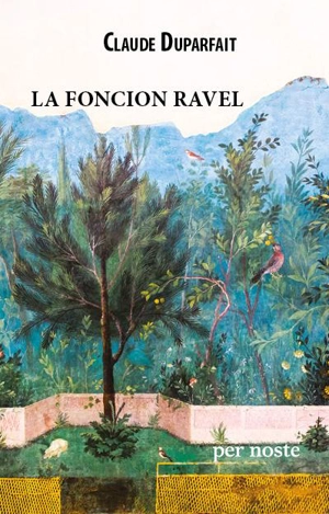 La foncion Ravel - Claude Duparfait