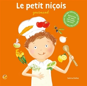 Le petit Niçois gourmand - Sabrina Dailliez