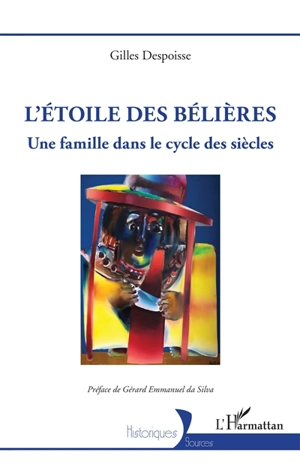 L'étoile des Bélières : une famille dans le cycle des siècles - Gilles Despoisse