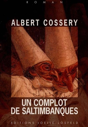 Un complot de saltimbanques - Albert Cossery