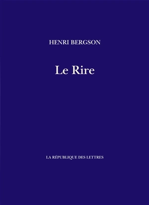 Le rire - Henri Bergson