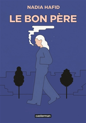 Le bon père - Nadia Hafid