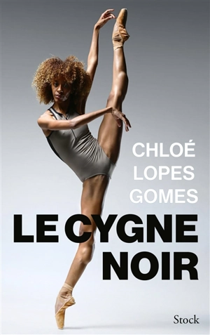 Le cygne noir - Chloé Lopes Gomes