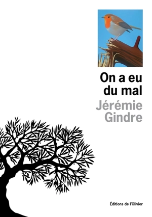 On a eu du mal - Jérémie Gindre