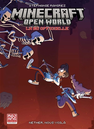 Minecraft : open world : la BD officielle. Vol. 1. Nether, nous voilà - Stephanie Ramirez