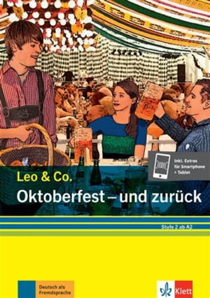 Oktoberfest -  und zurück : Stufe 2 ab A2 - Theo Scherling