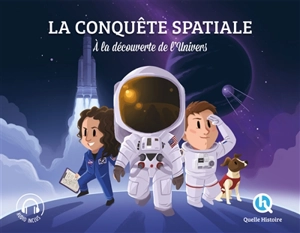 La conquête spatiale : à la découverte de l'Univers - Patricia Crété-Bétry