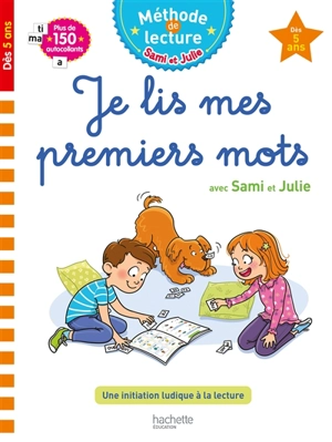 Je lis mes premiers mots avec Sami et Julie : dès 5 ans : une initiation ludique à la lecture - Isabelle de Lisle