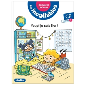 Les incollables : premières lectures. Vol. 19. Youpi, je sais lire ! : CP, niveau 1 - Marie Fouquet