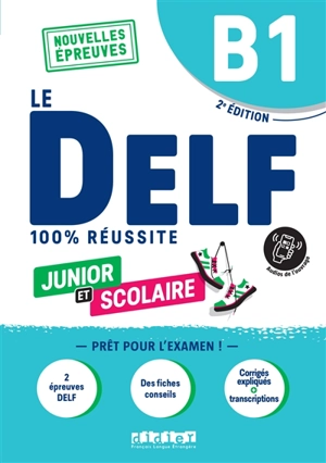 Le DELF B1 : 100 % réussite : nouvelles épreuves - Bruno Girardeau