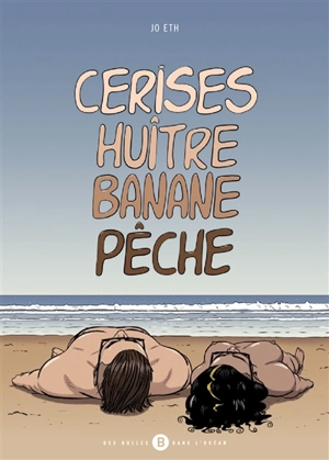 Cerises, huître, banane, pêche - Jo Eth