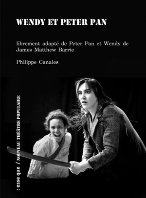 Wendy et Peter Pan - Philippe Canales