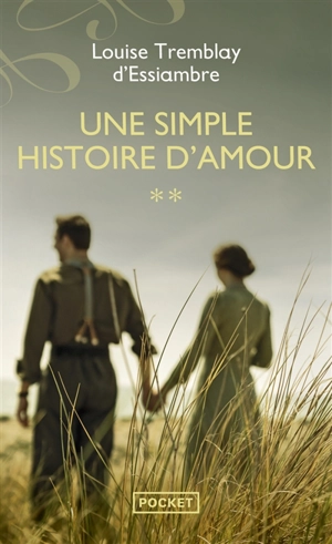 Une simple histoire d'amour. Vol. 2. Les rafales. Les embellies - Louise Tremblay d'Essiambre