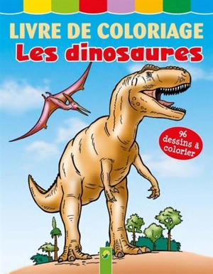 Les dinosaures : livre de coloriage - Wolfgang Looskyll