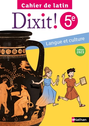 Dixit ! 5e, cahier de latin : langue et culture